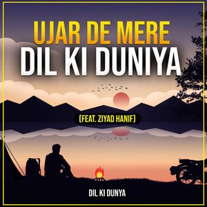 Ujar De Mere Dil Ki Duniya