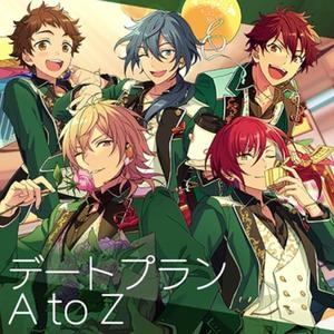 デートプランA to Z/约会计划A to Z（翻自 あんさんぶるスターズ!）