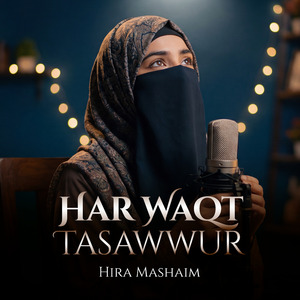 Har Waqt Tasawwur