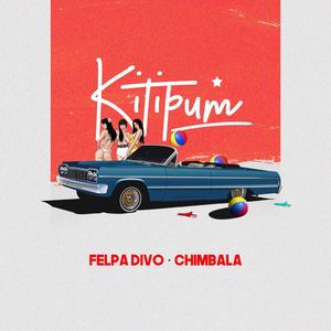 Kitipum (feat. Felpa Divo)