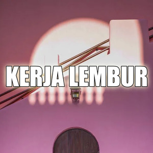 Kerja Lembur