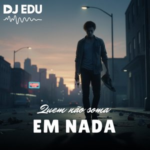 Quem não Soma em Nada