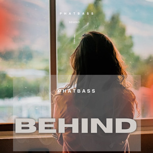 BEHIND