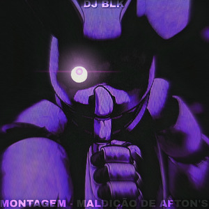 Montagem - Maldição de Afton's