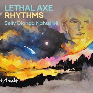Lethal Axe Rhythms