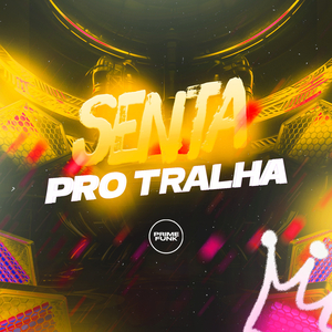 Senta Pro Tralha