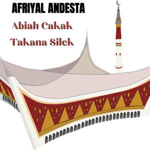 Abiah Cakak Takana Silek