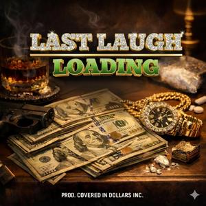 Last Laugh Loadin