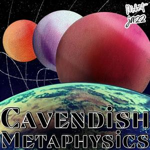 Cavendish Metaphysics