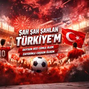 Şahlan Türkiye'm