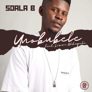uNobubele (feat. Lizwi Wokuqala)