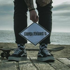 Cuando teníamos 15