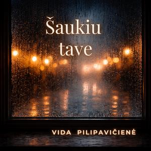Šaukiu tave