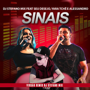 Sinais (Seu Desejo, Yara Tchê e Alessandro) (Radio Edit)