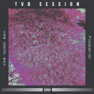 TVB Session 1 (feat. Kili K, Glassié, Nargpa, Messos, Mel, Timéa & Deuzé)