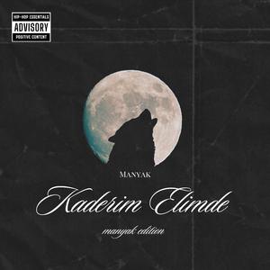 Kaderim Elimde (Manyak Edition)