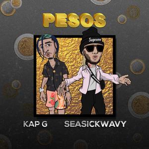 Pesos (feat. Kap G)