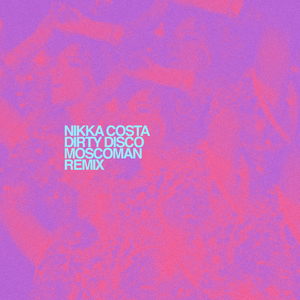 Dirty Disco (Moscoman Remix)