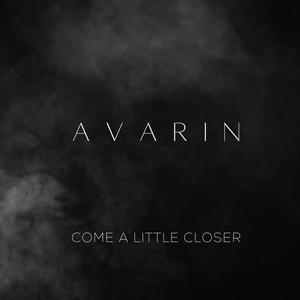 Come a Little Closer