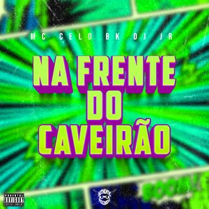 Na Frente do Caveirão