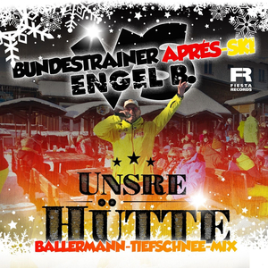 Unsre Hütte (Ballermann Tiefschnee Extended Mix)