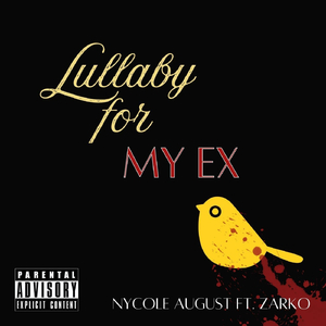 Lullaby for My Ex (feat. Zarko)