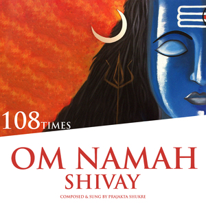 Om Namah Shivay (108 Times)