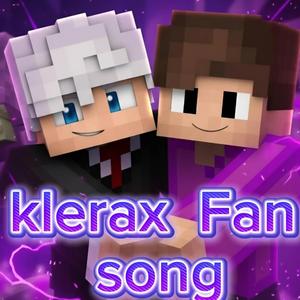 Klerax Fan Song