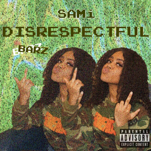 Disrespectful Barz