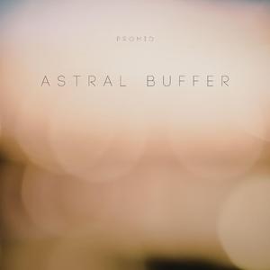 Astral Buffer