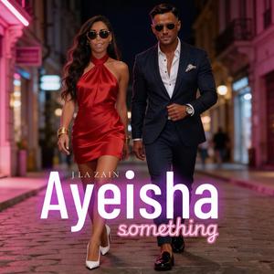 Something (feat. AYEISHA)