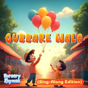 Gubbare Wala (Sing-Along Edition)