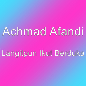 Langitpun Ikut Berduka