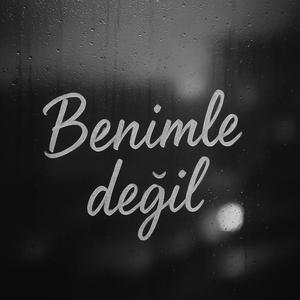 Benimle değil