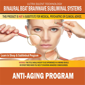 Anti-Aging Program: Combination of Subliminal & Learning While Sleeping Program (Positive Affirmations, Isochronic Tones & Binaural Beats)