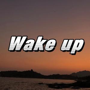 Wake up （prod.by Jeston×Roccky）