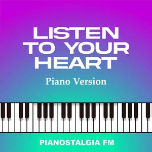 Listen To Your Heart (Piano Version)