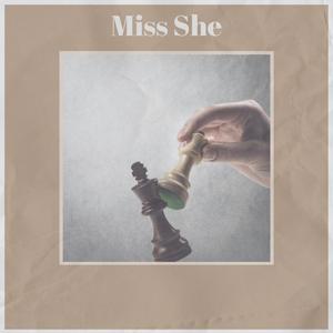 Miss She