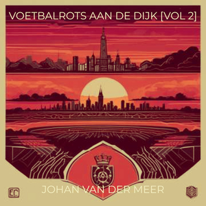 Voetbalrots Aan De Dijk, Vol.2