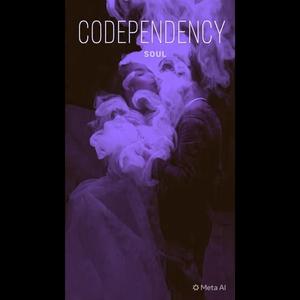 Codependency (Soul Version)