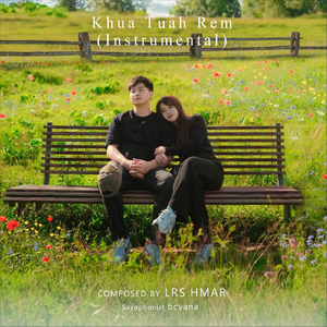 Khua Tuah Rem (Instrumental)