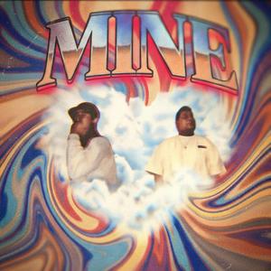 MINE (feat. Arthur Skyee)