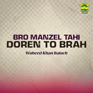 Bro Manzel Tahi Doren To Brah