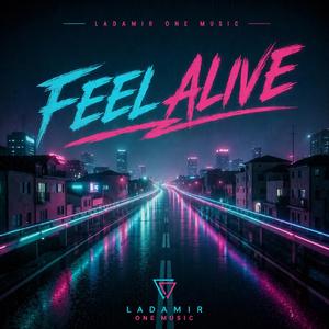 FEEL ALIVE