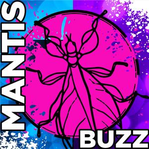 Bad Mantis Buzz #1184