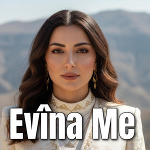 Evîna Me