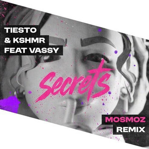 Secrets (Mosmoz Remix)