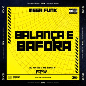 Mega Funk Balança e Bafora