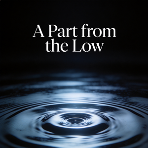 A Part from the Low