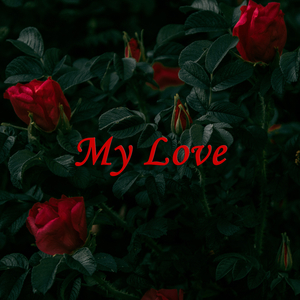My Love